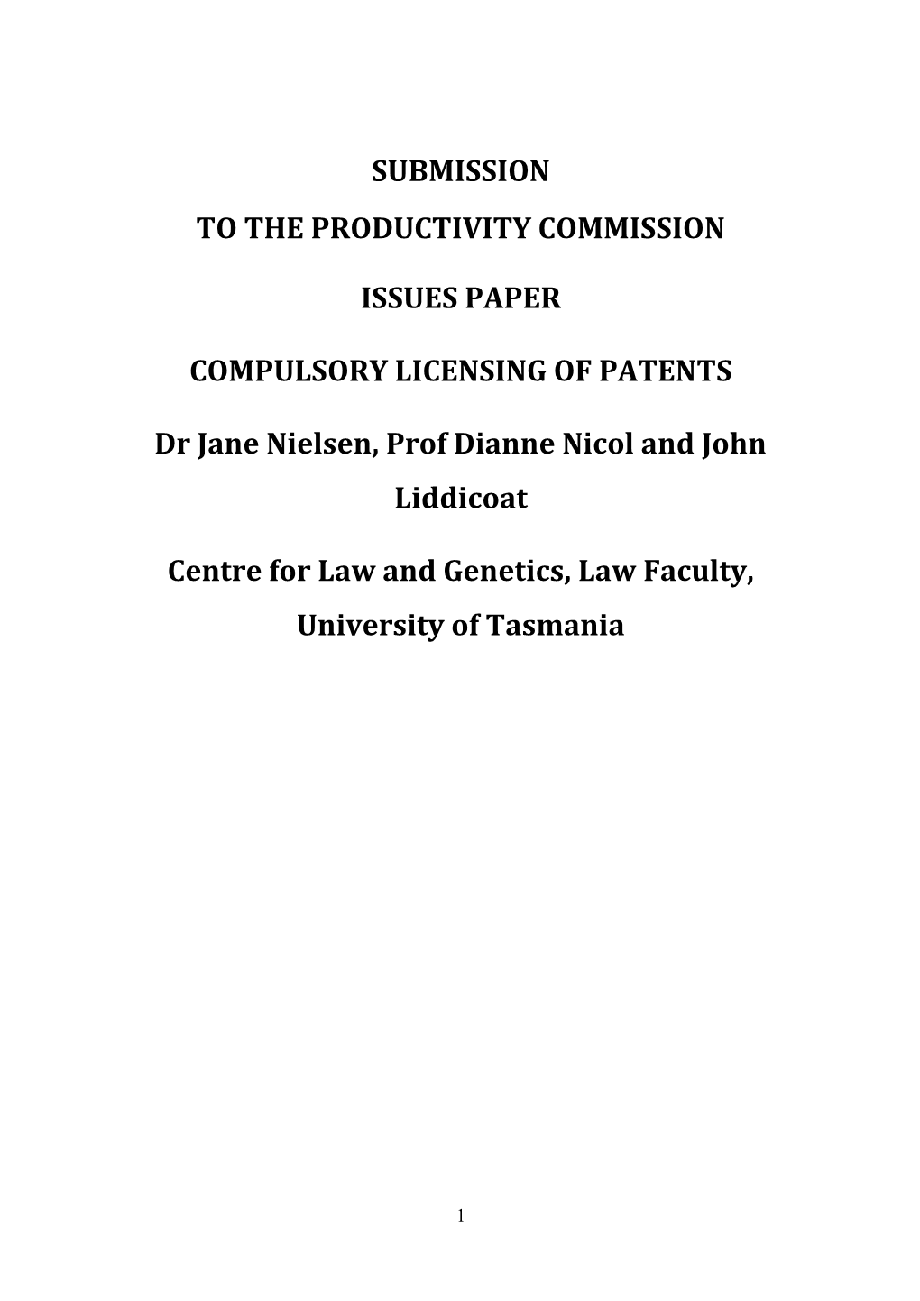 Submission 3 - Centre for Law and Genetics - Compulsory Licensing of Patents Public Inquiry