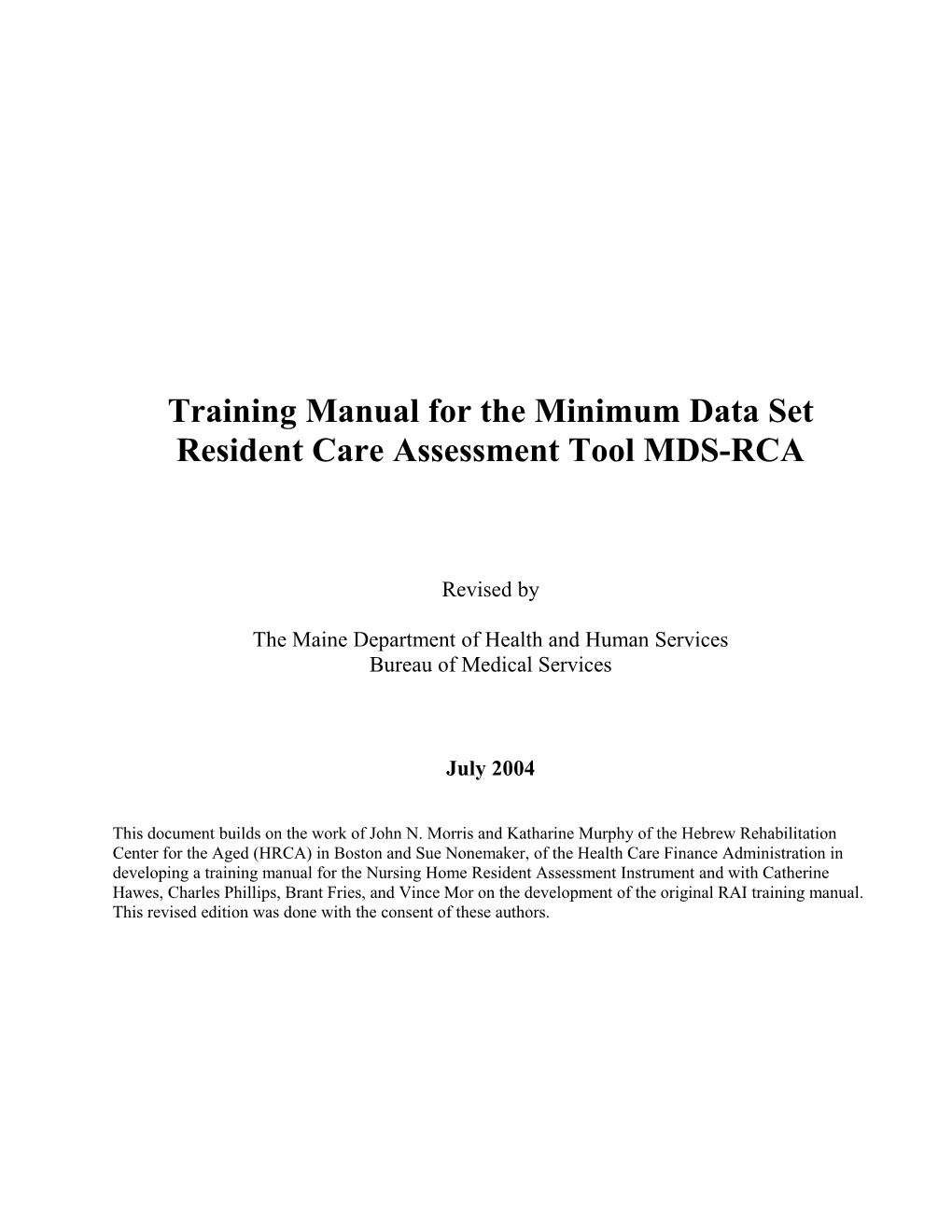 Training Manual For The Minimum Data Set Resident Care Assessment Tool MDS-RCA