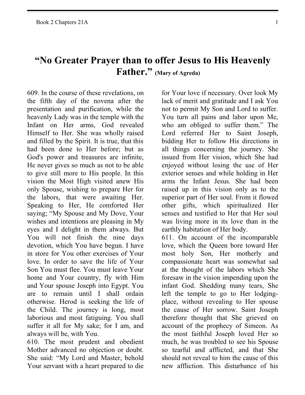 No Greater Prayer Than to Offer Jesus to His Heavenly Father. (Mary of Agreda)