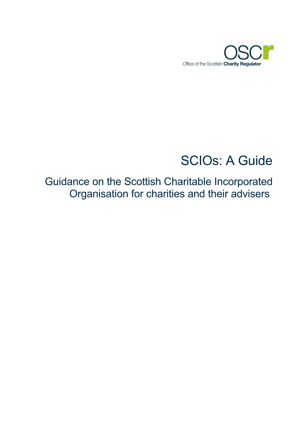 Guidance on the Scottish Charitable Incorporated Organisation for Charities and Their Advisers