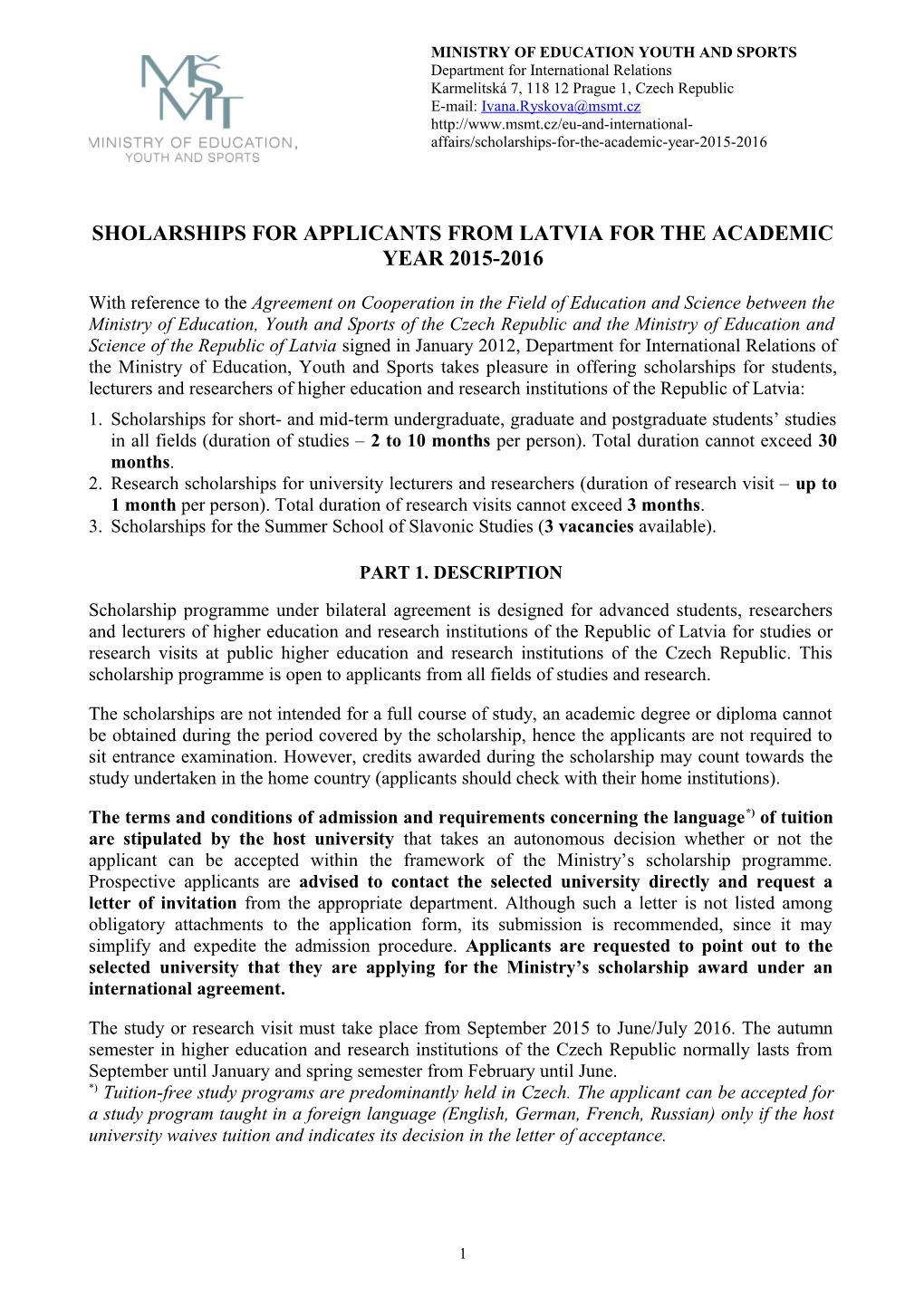 Sholarships for Applicants from Latvia for the Academic Year 2015-2016
