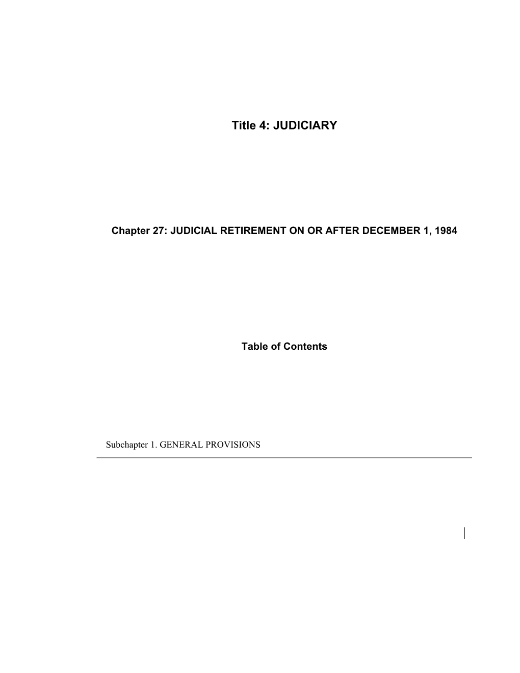 MRS Title 4, Chapter27: JUDICIAL RETIREMENT on OR AFTER DECEMBER 1, 1984