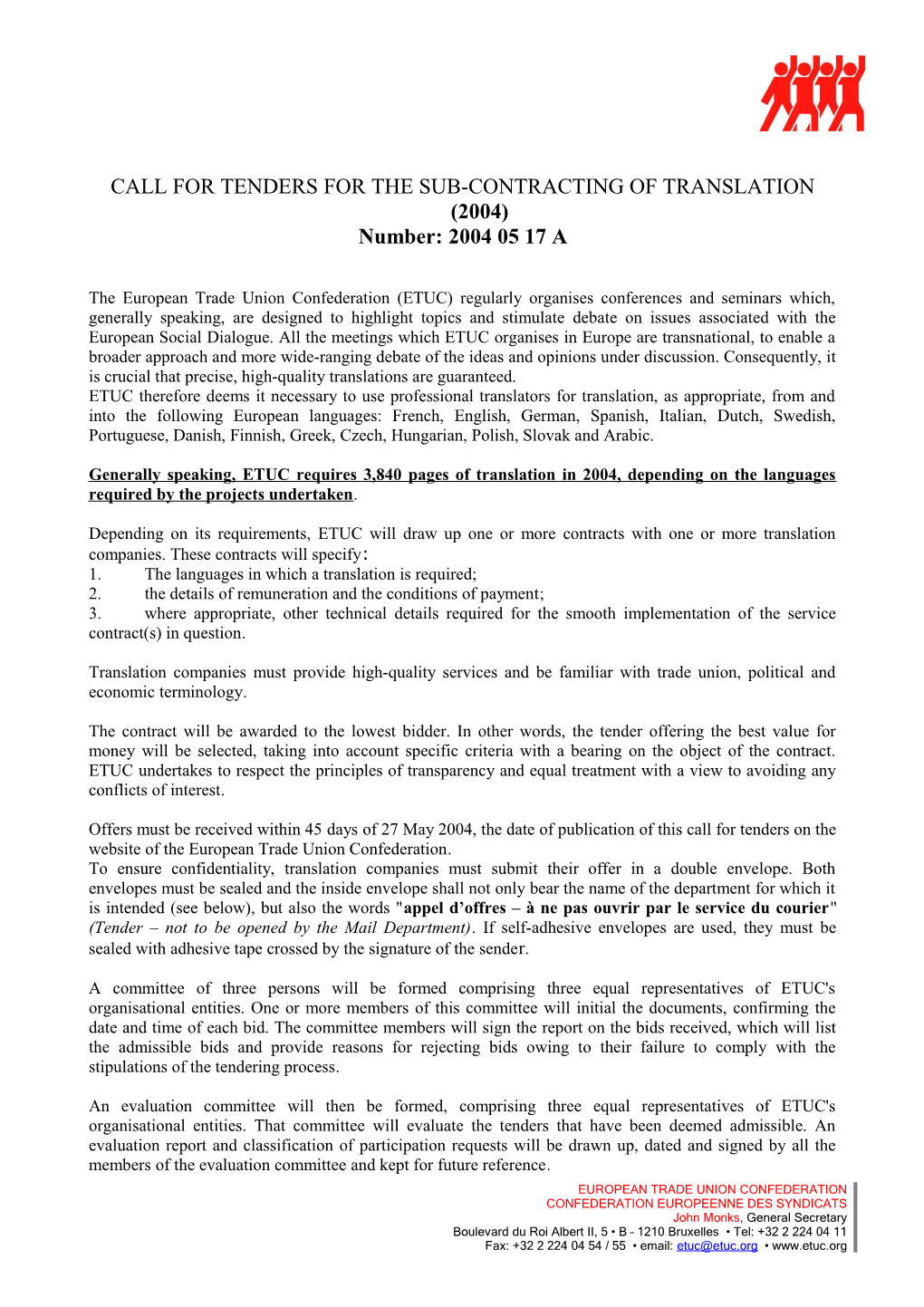 CALL for TENDERS for the SUB-CONTRACTING of TRANSLATION 2004 (Doc,16/06/04)