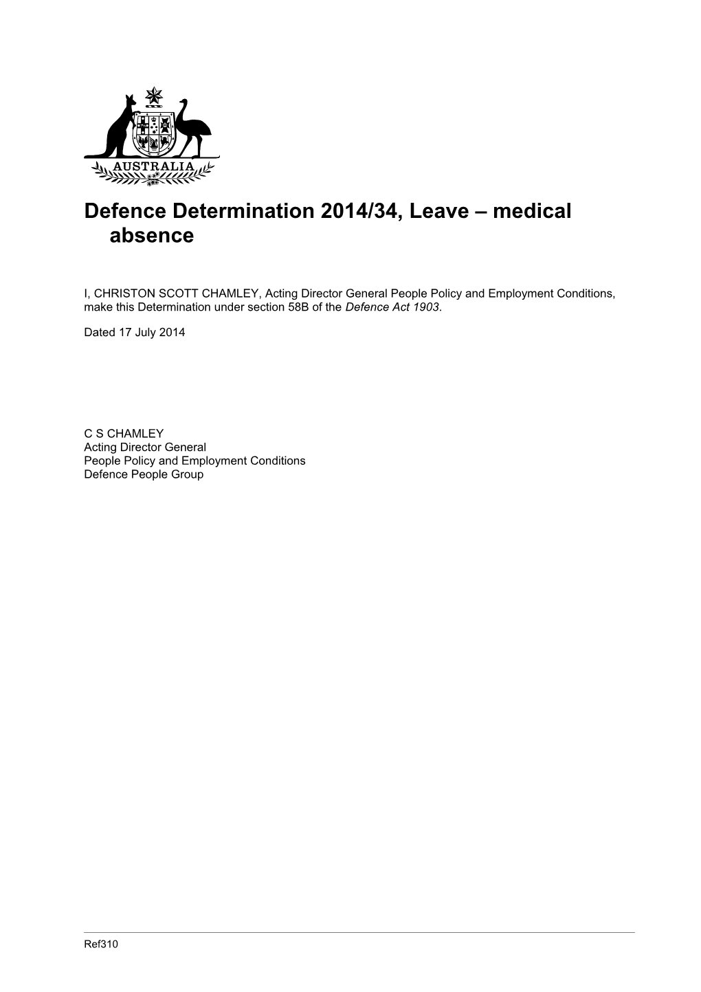 Defence Determination 2014/34, Leave Medical Absence