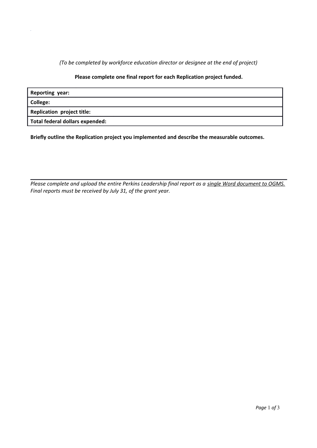 Please Complete One Final Report for Each Replication Project Funded