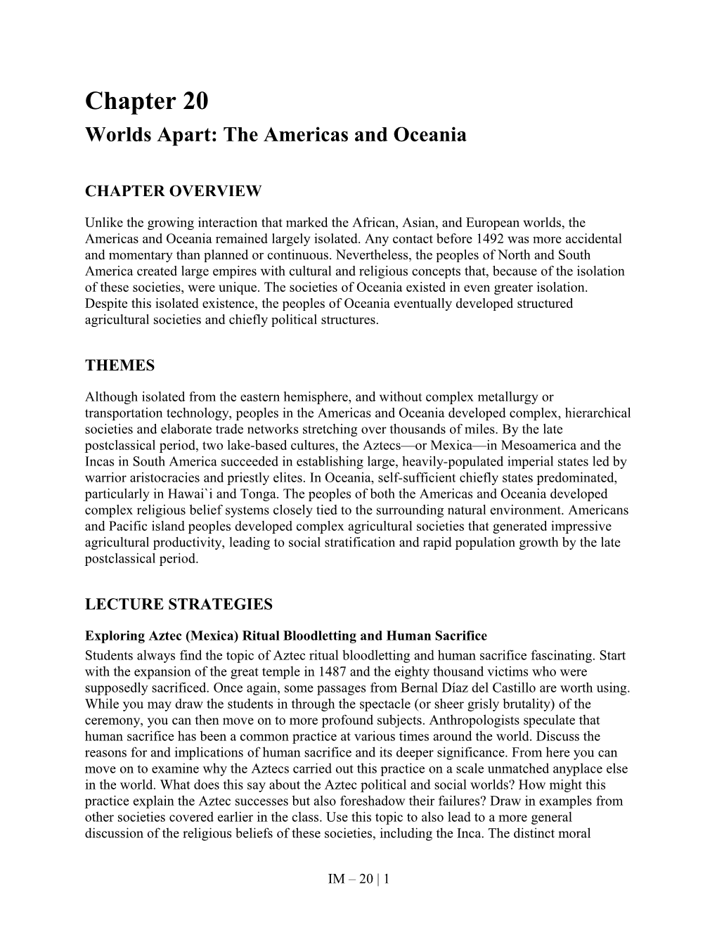 Worlds Apart: the Americas and Oceania