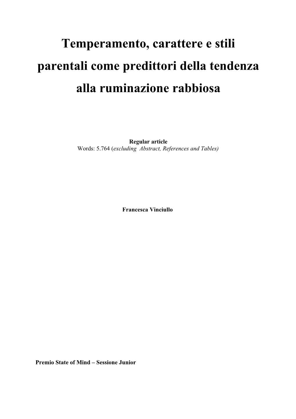 Temperamento, Carattere E Stili Parentali Come Predittori Della Tendenza Alla Ruminazione