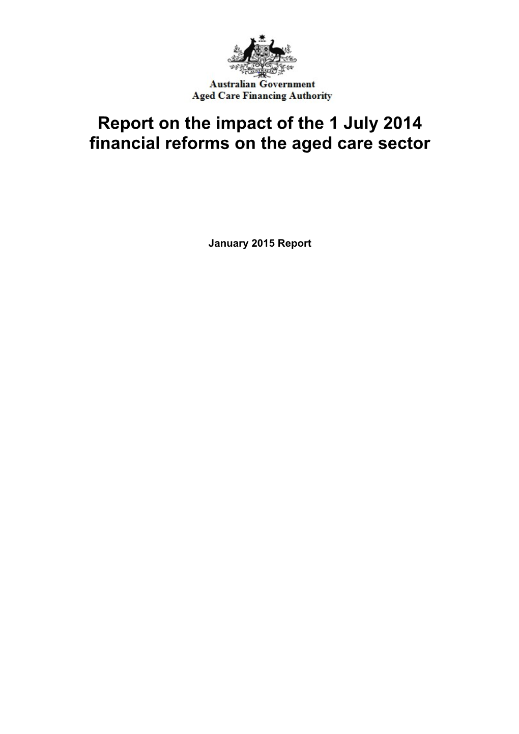 Report on the Impact of the 1 July 2014 Financial Reforms on the Aged Care Sector s1