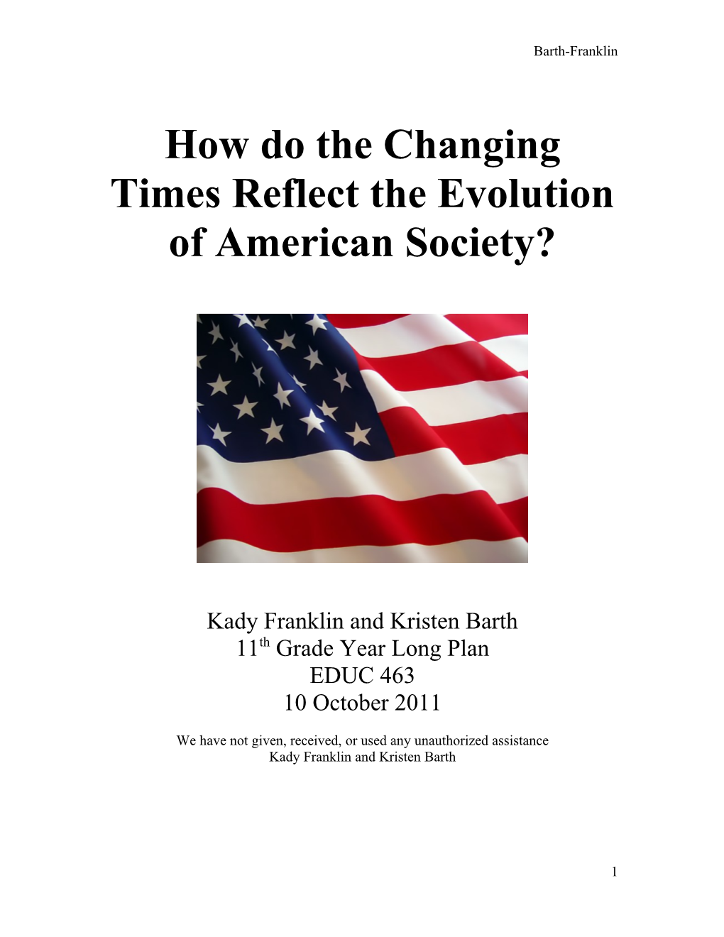 How Do the Changing Times Reflect the Evolution of American Society?