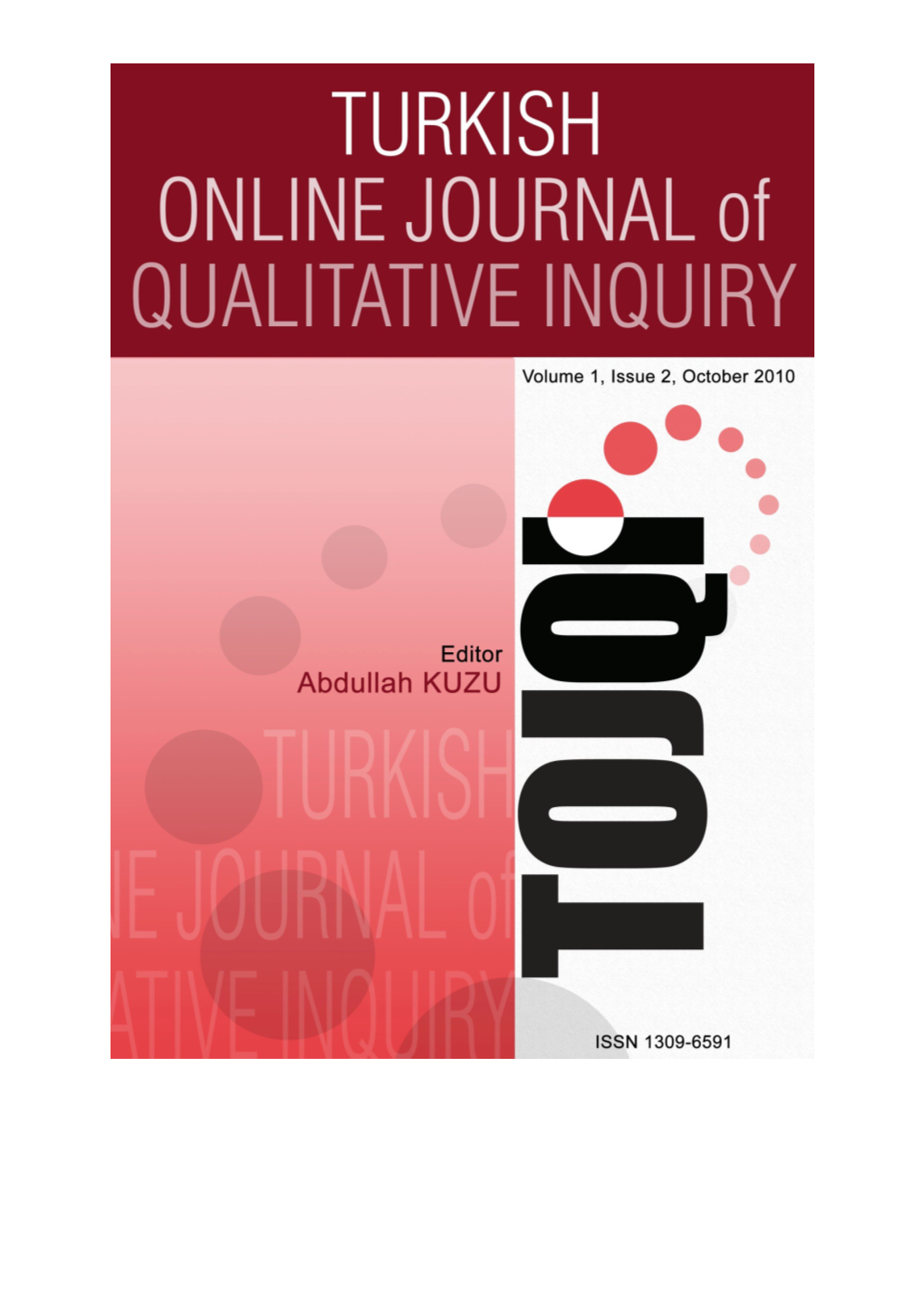 Turkish Online Journal of Qualitative Inquiry, October 2010, 1(2)