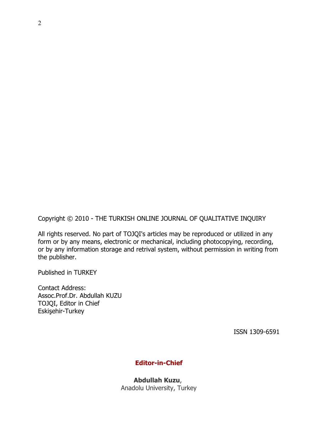 Turkish Online Journal of Qualitative Inquiry, October 2010, 1(2)