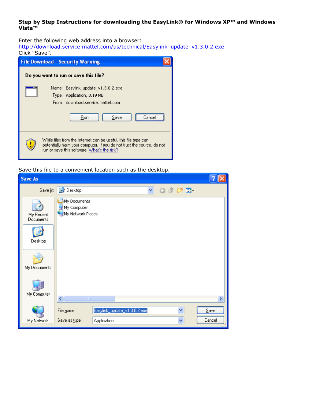 Step by Step Instructions for Downloading the Easylink for Windows XP and Windows Vista