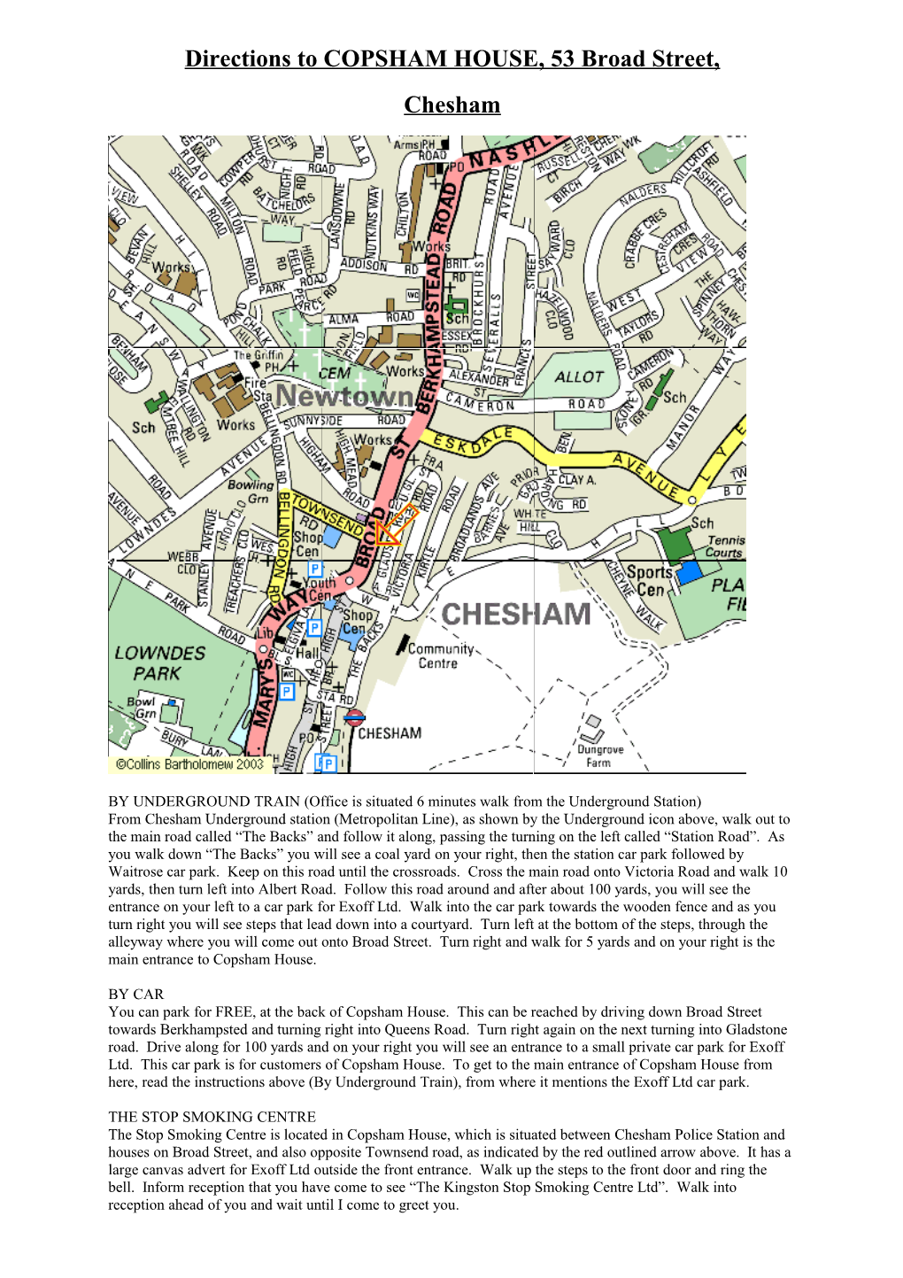 Directions to COPSHAM HOUSE, 53 Broad Street