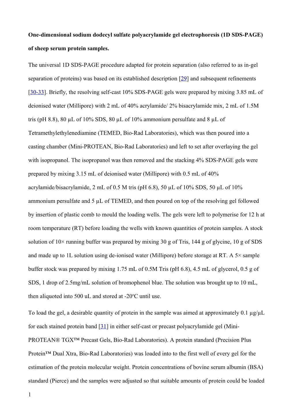 One-Dimensional Sodium Dodecyl Sulfate Polyacrylamide Gel Electrophoresis (1D SDS-PAGE)