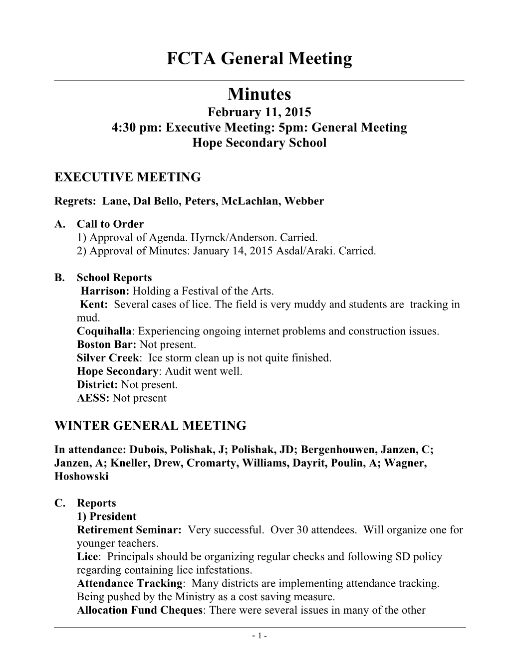 4:30 Pm: Executive Meeting: 5Pm: General Meeting