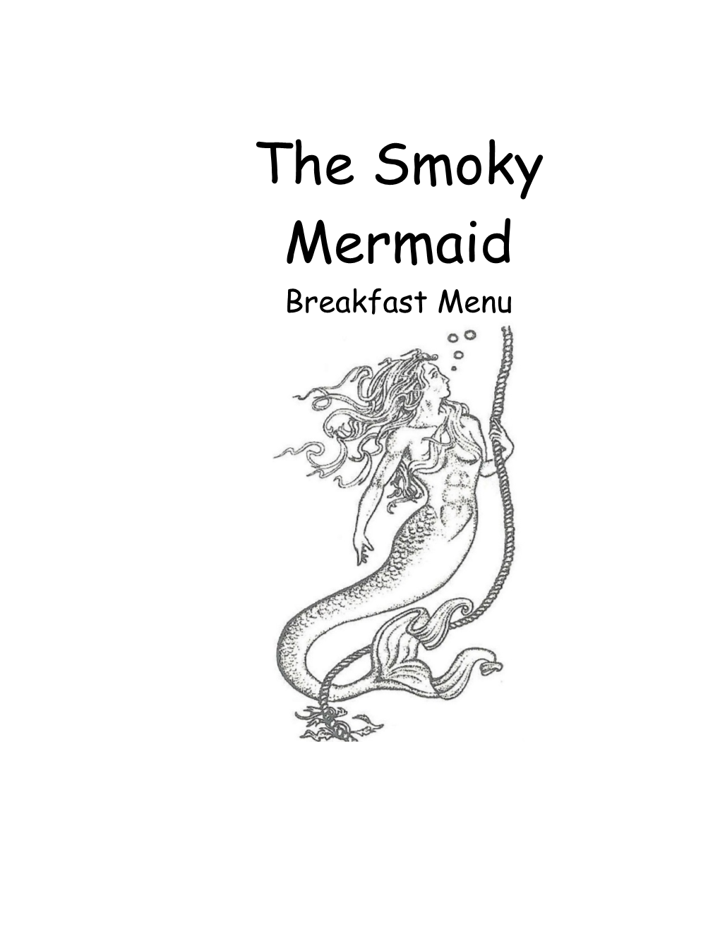 The Smoky Mermaid
