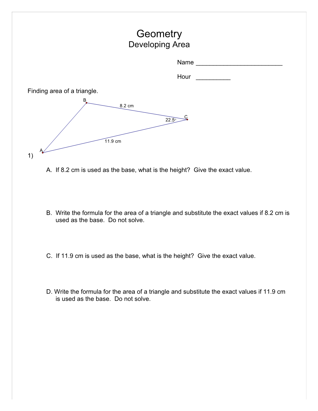 A. If 8.2 Cm Is Used As the Base, What Is the Height? Give the Exact Value