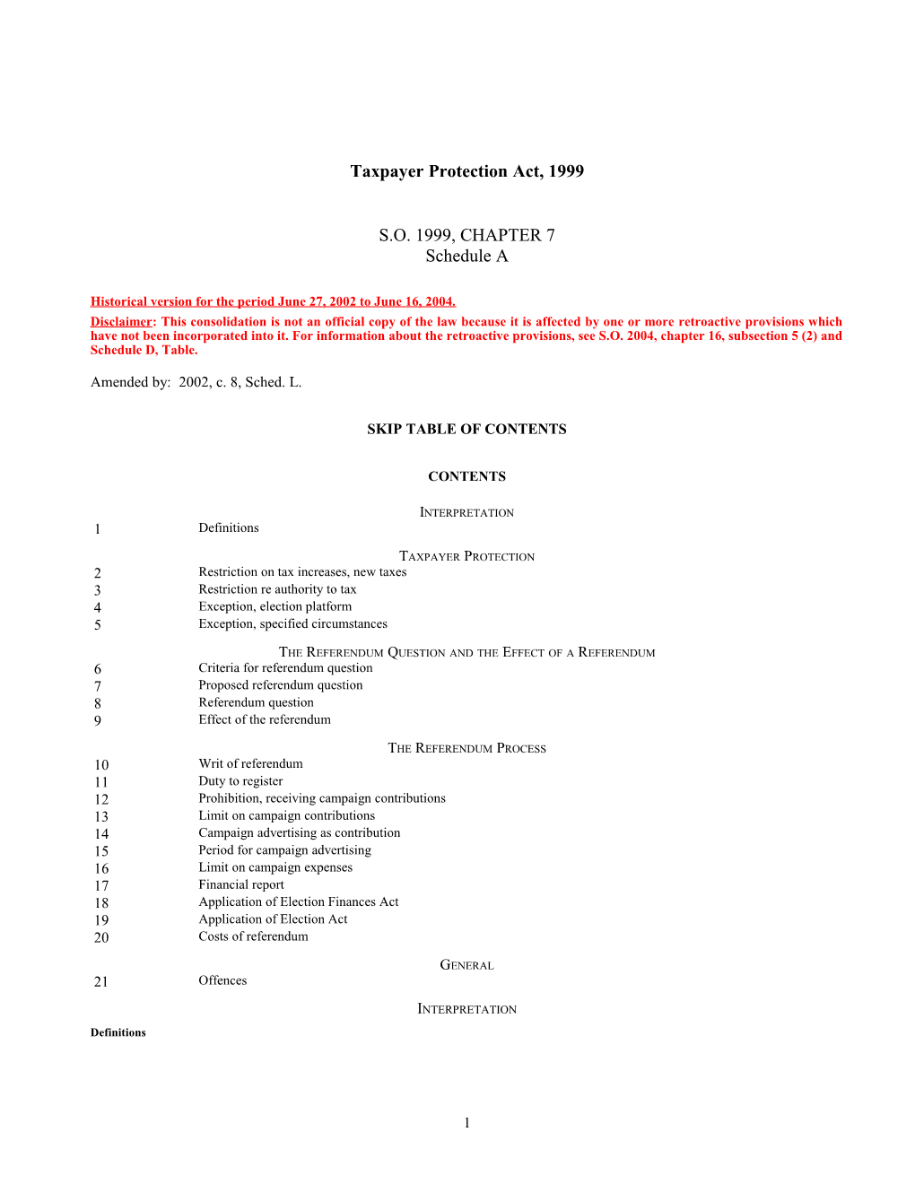 Taxpayer Protection Act, 1999, S.O. 1999, C. 7, Sched. A