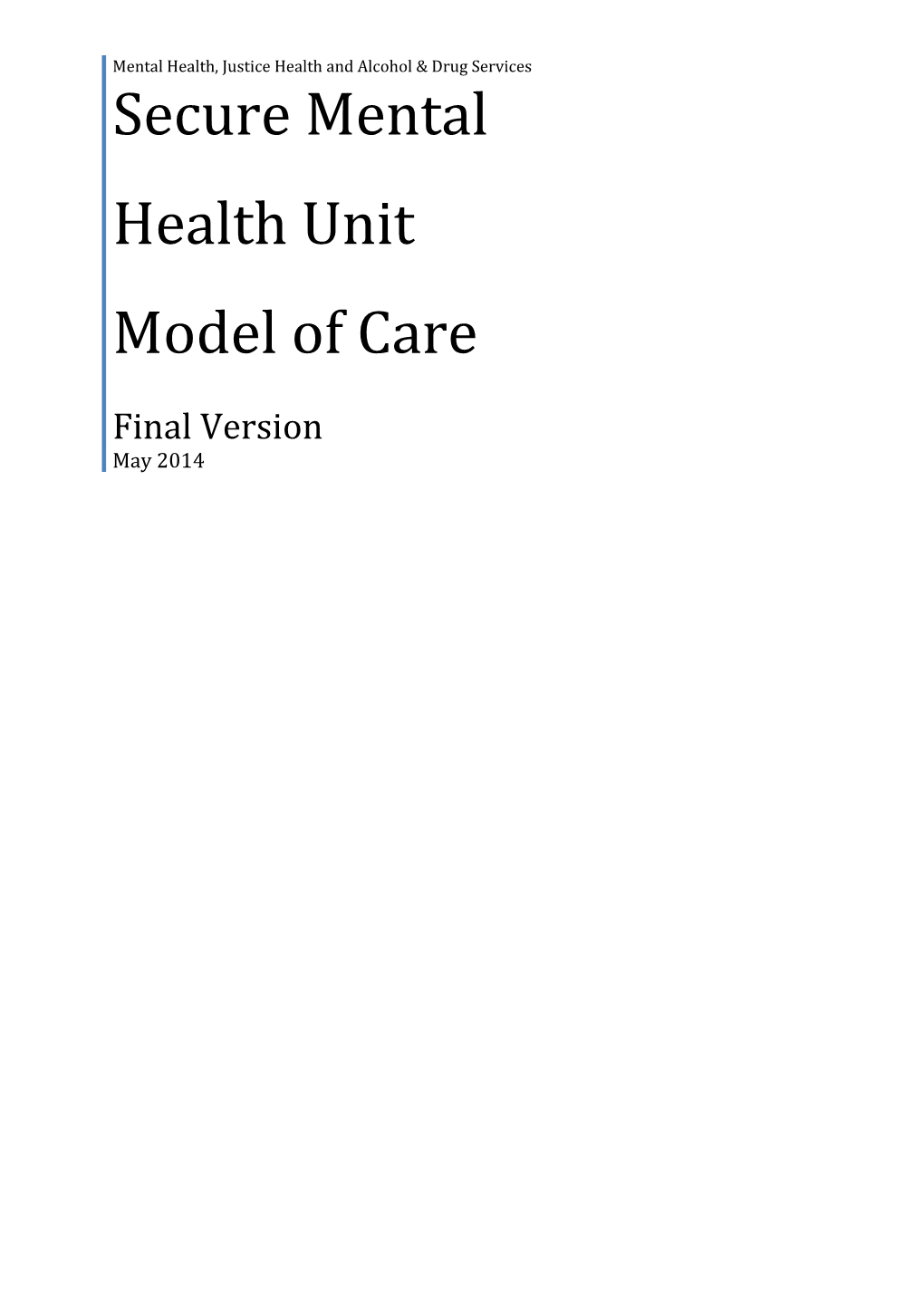 Secure Mental Health Unit Model of Care Preliminary Draft