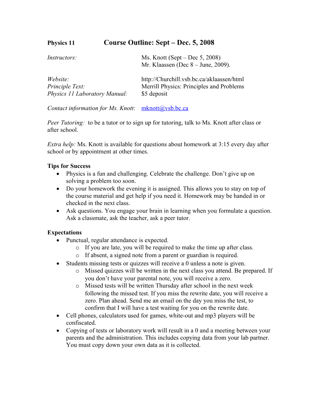 Physics 11 Course Outline: Sept Dec. 5, 2008