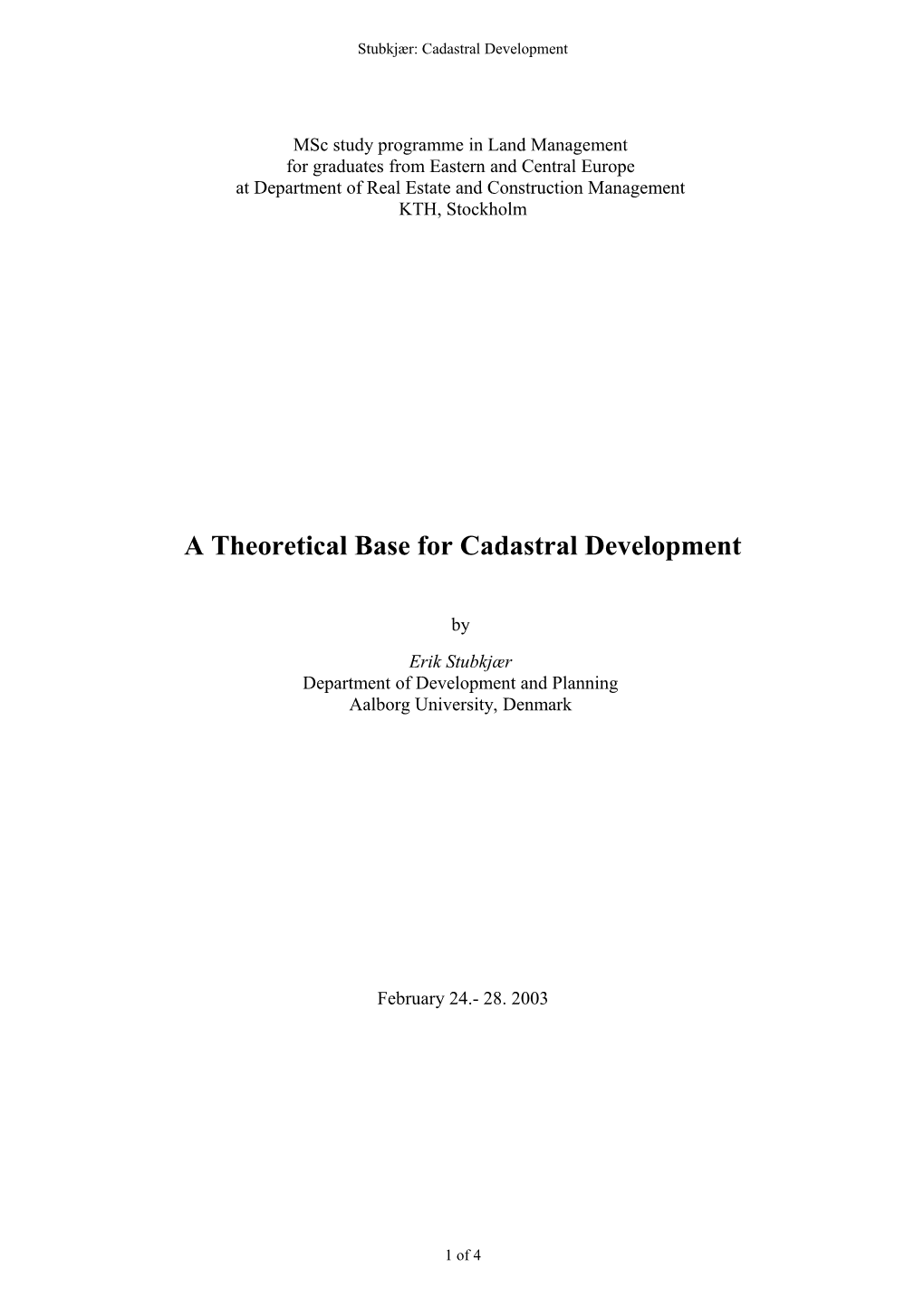 Stubkjær: Cadastral Development. - KTH, 2003