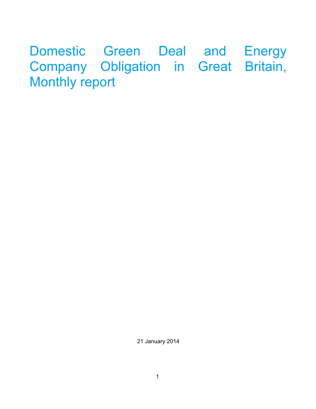 Domestic Green Deal and Energy Company Obligation in Great Britain, Monthly Report