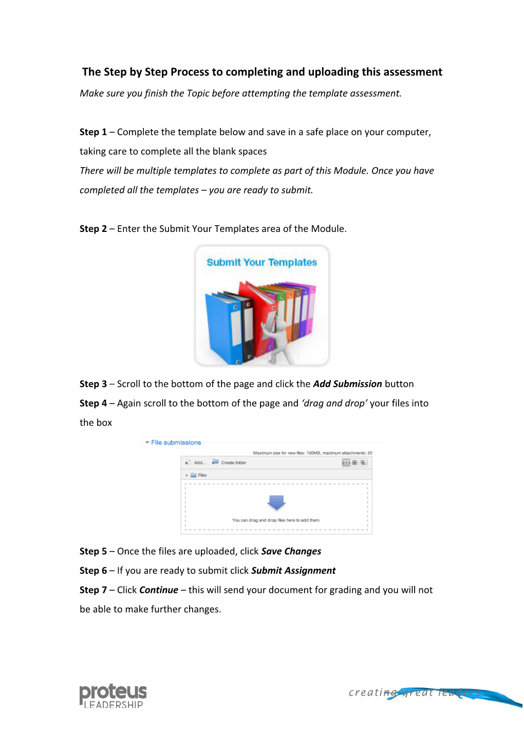 The Step by Step Process to Completing and Uploading This Assessment