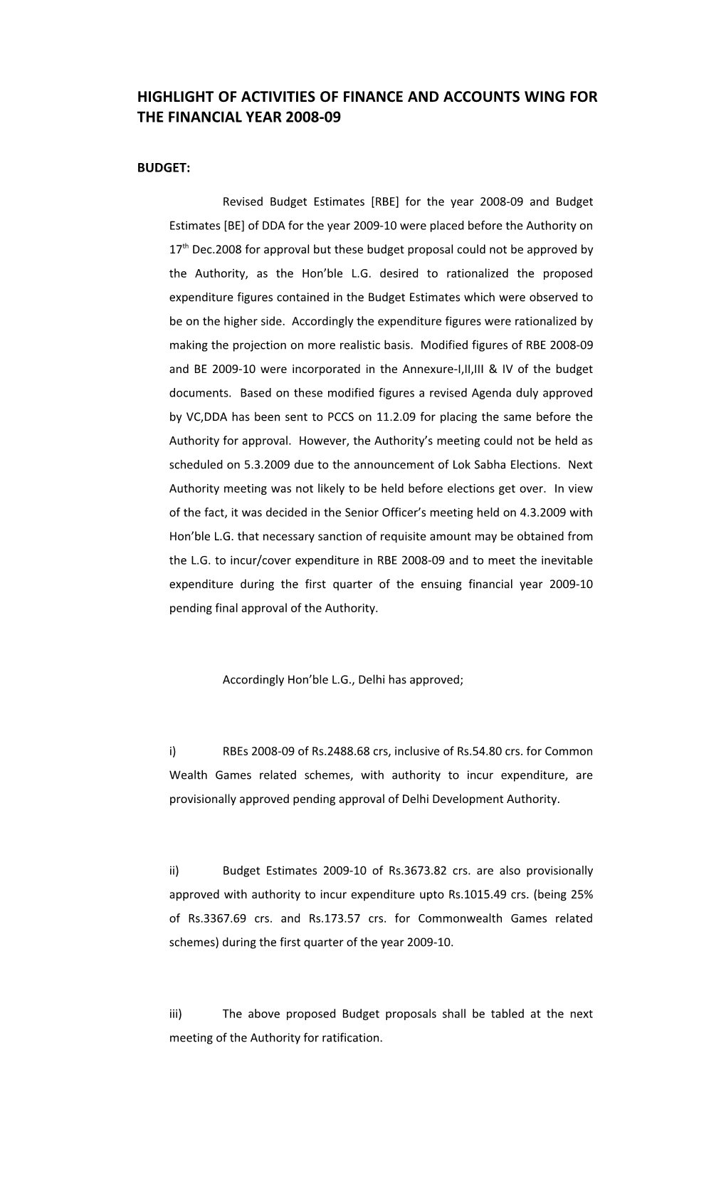 Highlight of Activities of Finance and Accounts Wing for the Financial Year 2008-09