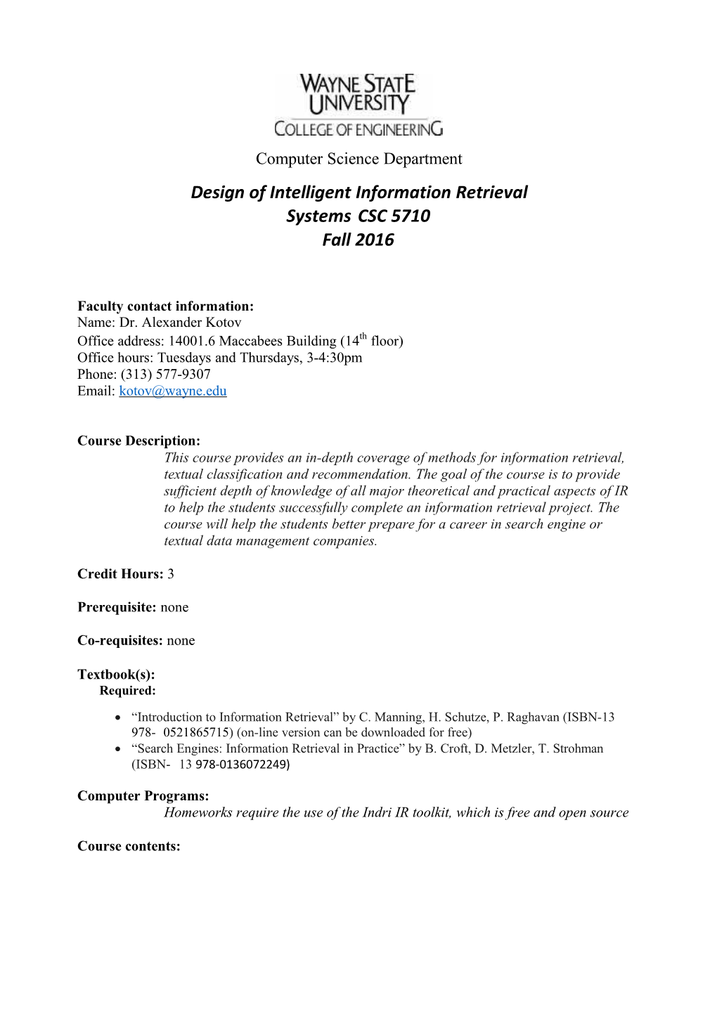 Design of Intelligent Information Retrieval Systems CSC 5710