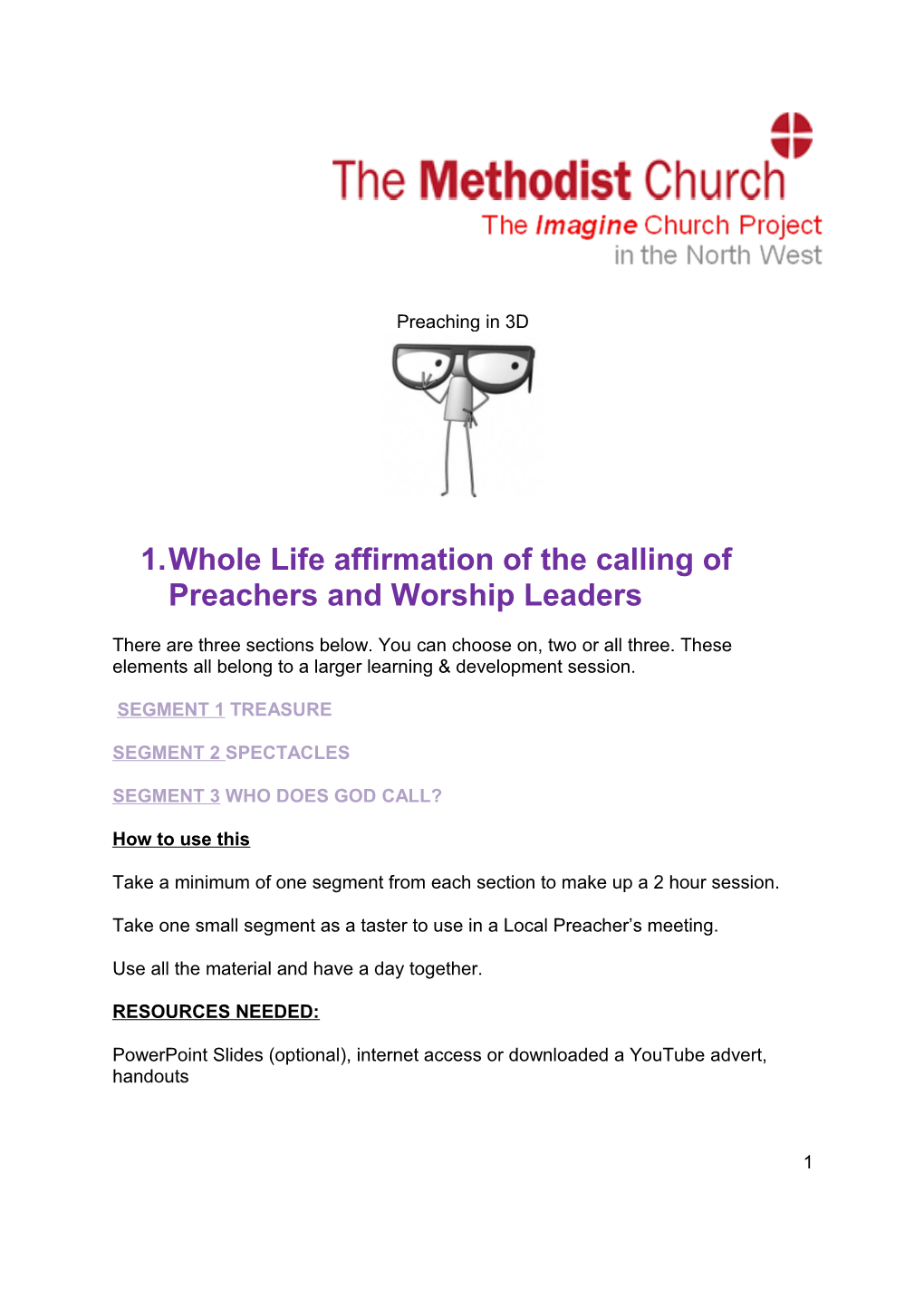 1. Whole Life Affirmation of the Calling of Preachers and Worship Leaders