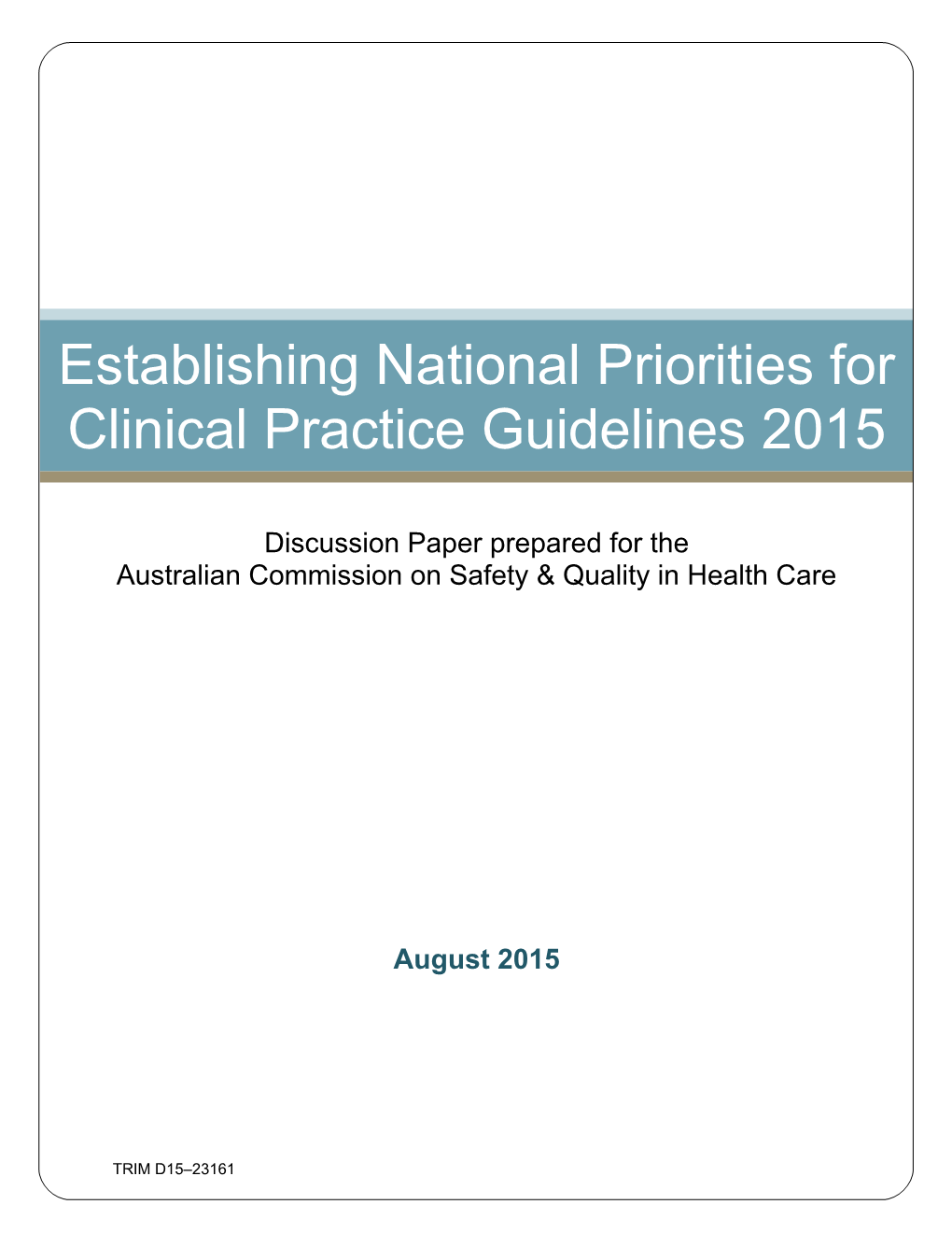 Establishing National Priorities for Clinical Practice Guidelines 2015