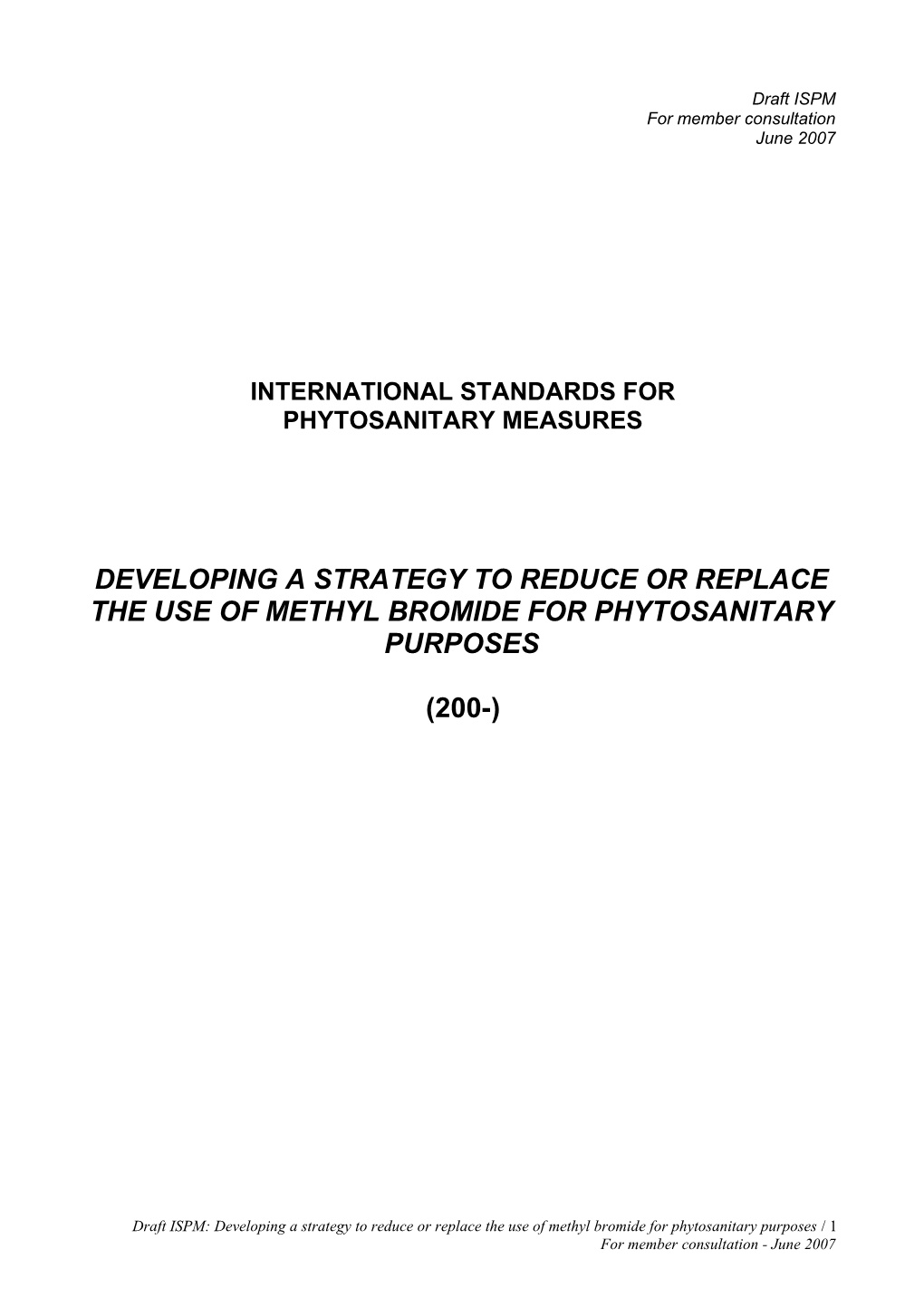 Strategy for Alternatives to Phytosanitary Uses of Methyl Bromide