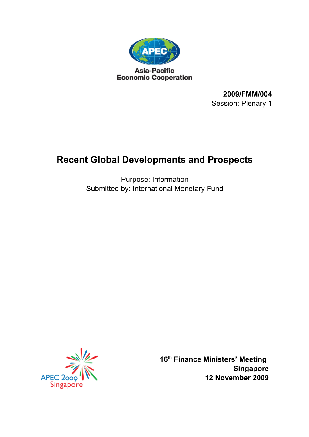 Recent Global Developments and Prospects
