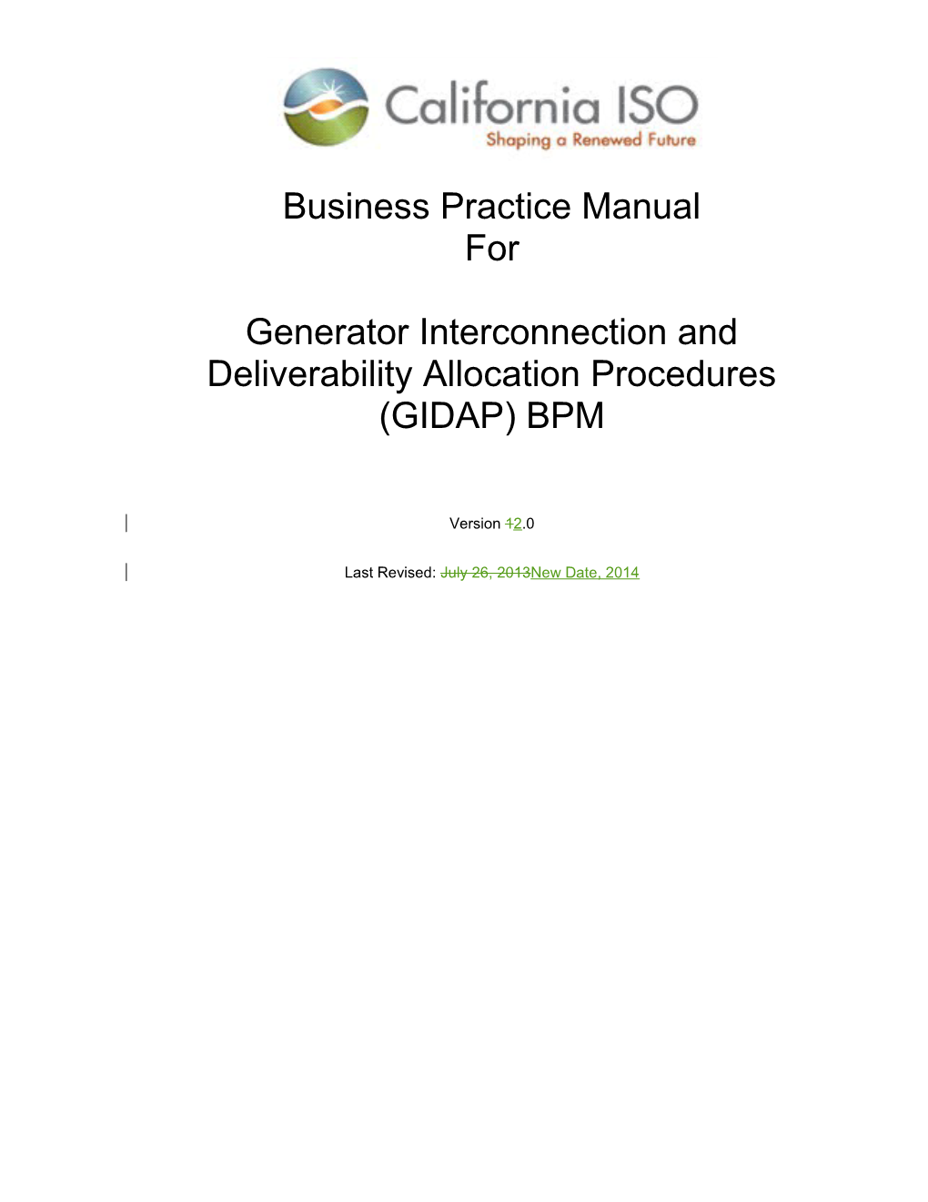 CAISO Business Practice Manual BPM for the Generator Interconnection and Deliverability s1