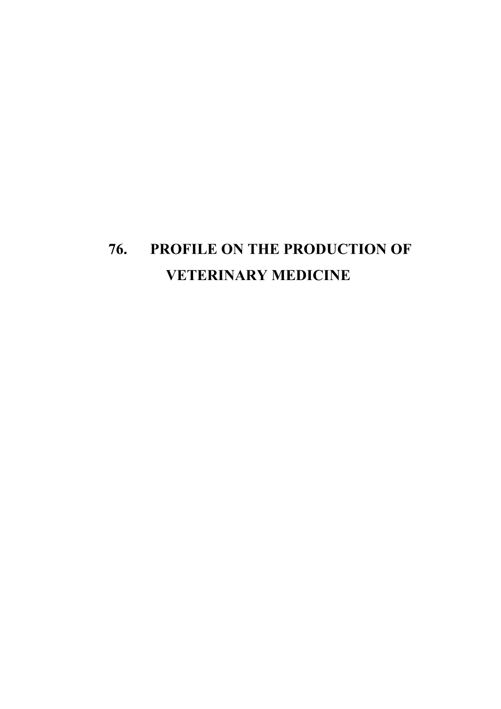 Profile on Veterinary Medicine