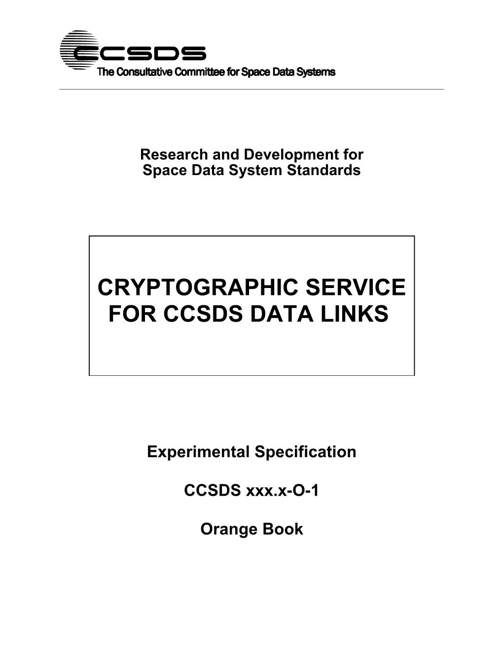Research and Development for Space Data System Standards
