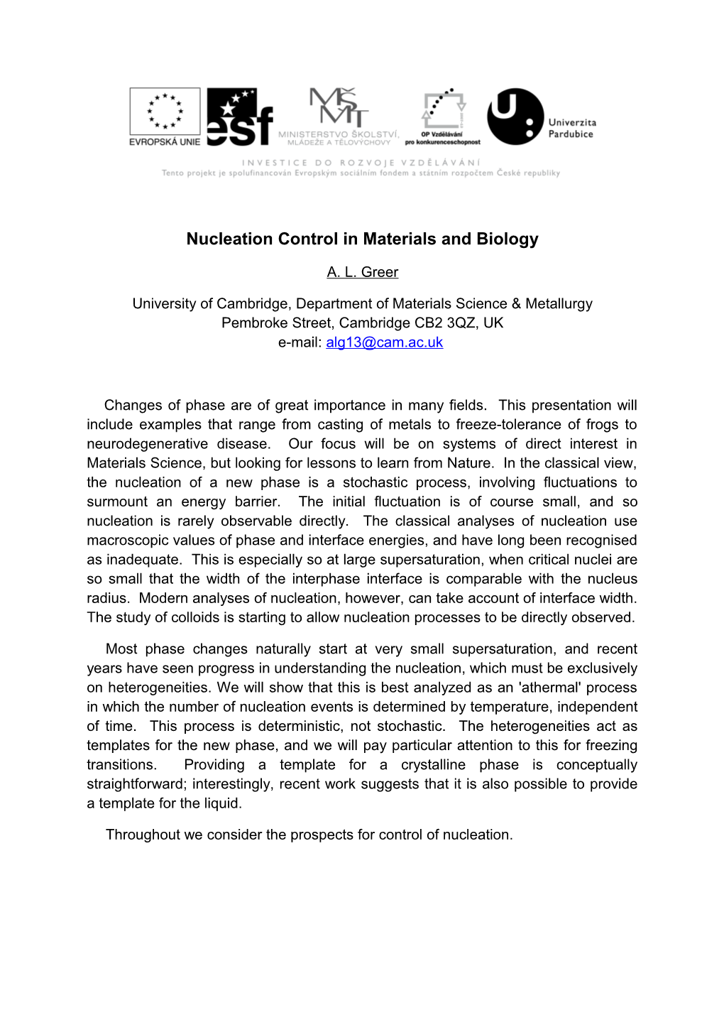 Nucleation Control in Materials and Biology