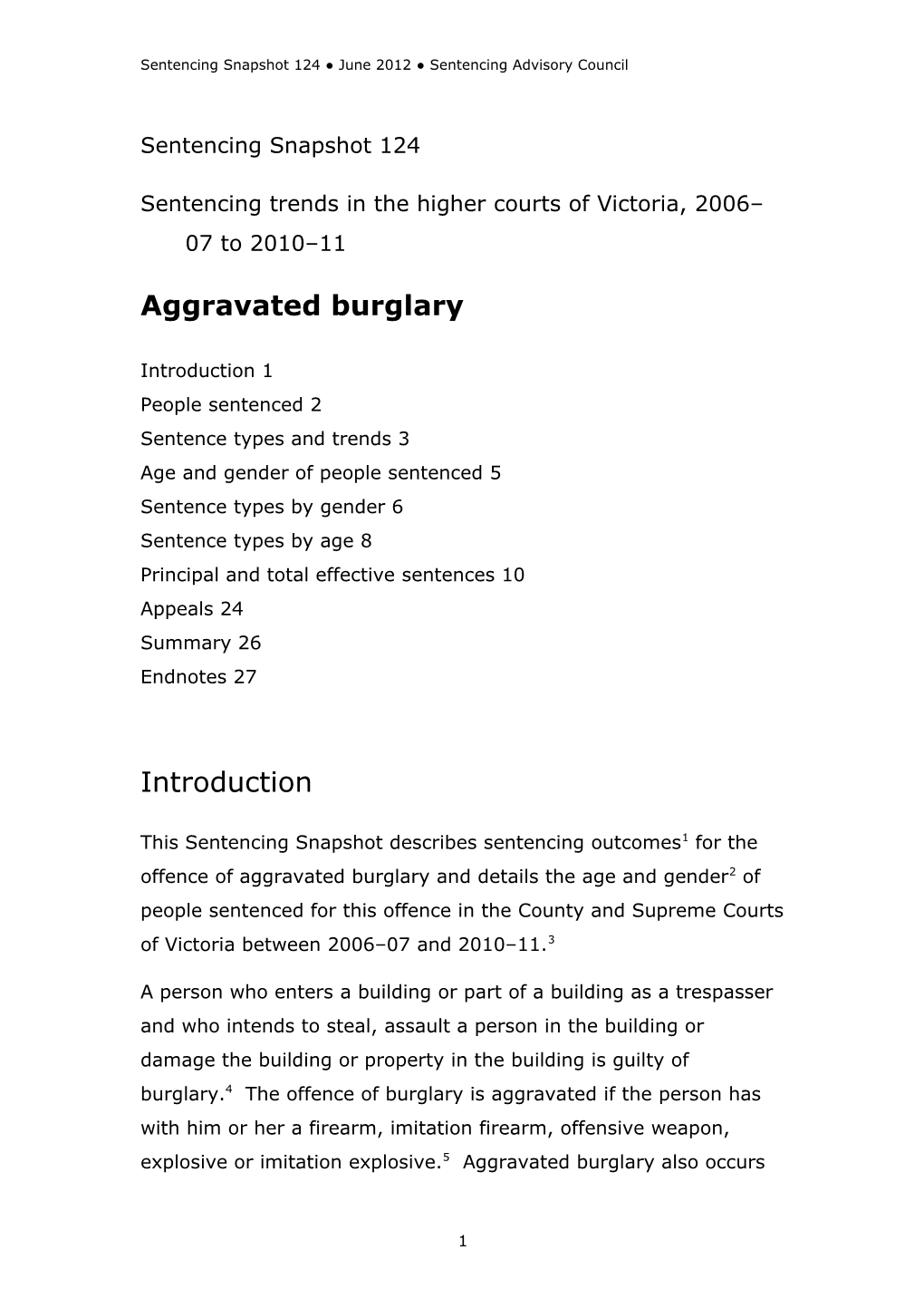 Sentencing Trends for Aggravated Burglary in the Higher Courts of Victoria, 2006 07 to 2010 11