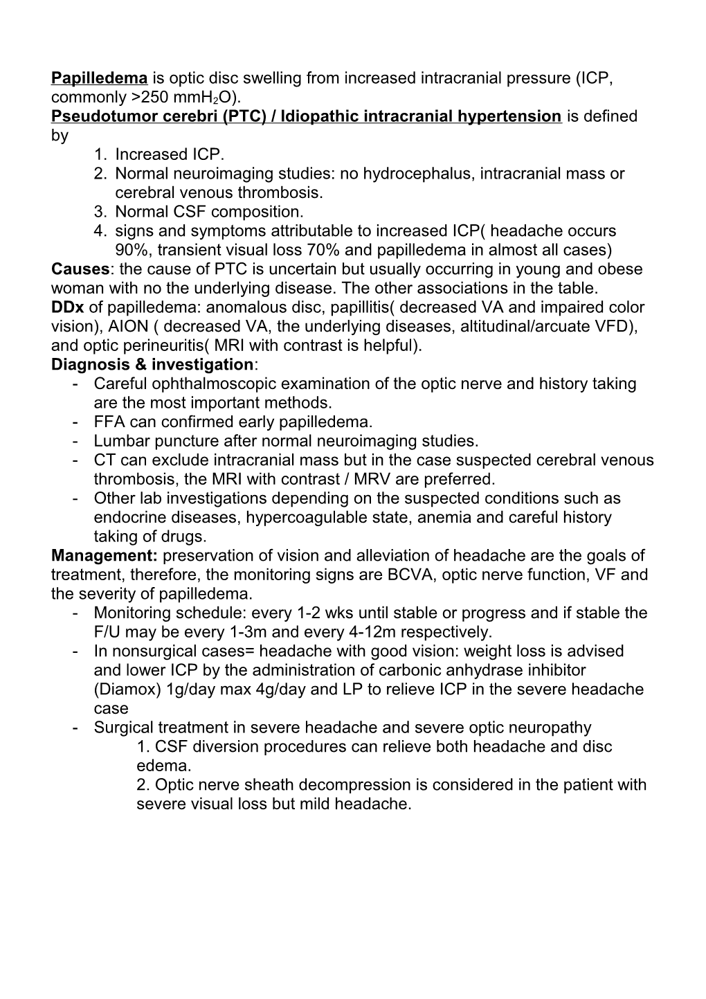 Papilledema Is Optic Disc Swelling from Increased Intracranial Pressure (ICP, Commonly