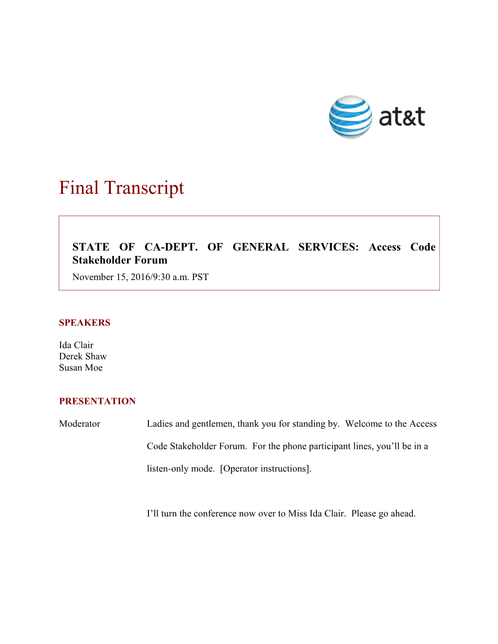 Final Transcript: Access Code Stakeholder Forum, November15, 2016