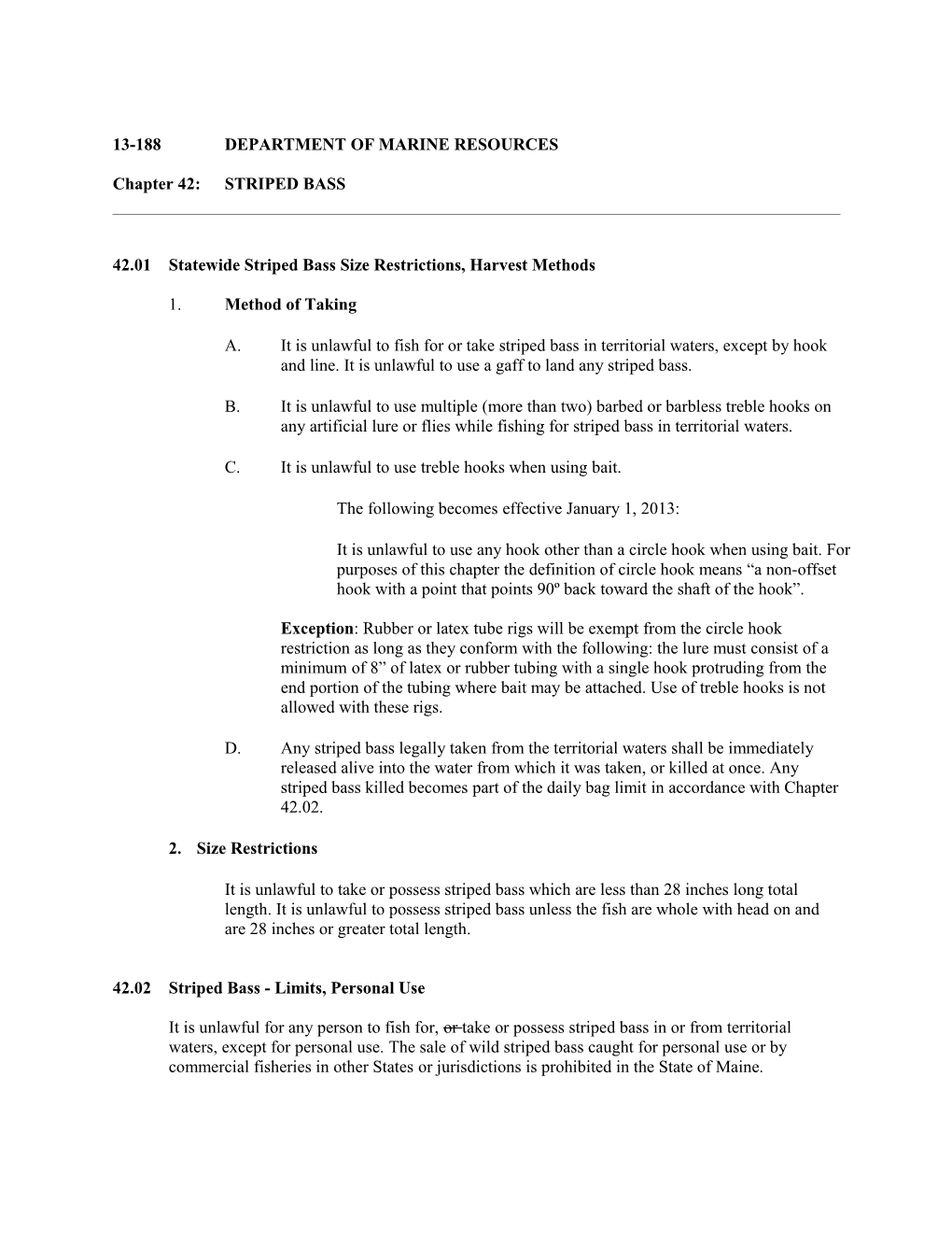 42.01 Statewide Striped Bass Size Restrictions, Harvest Methods