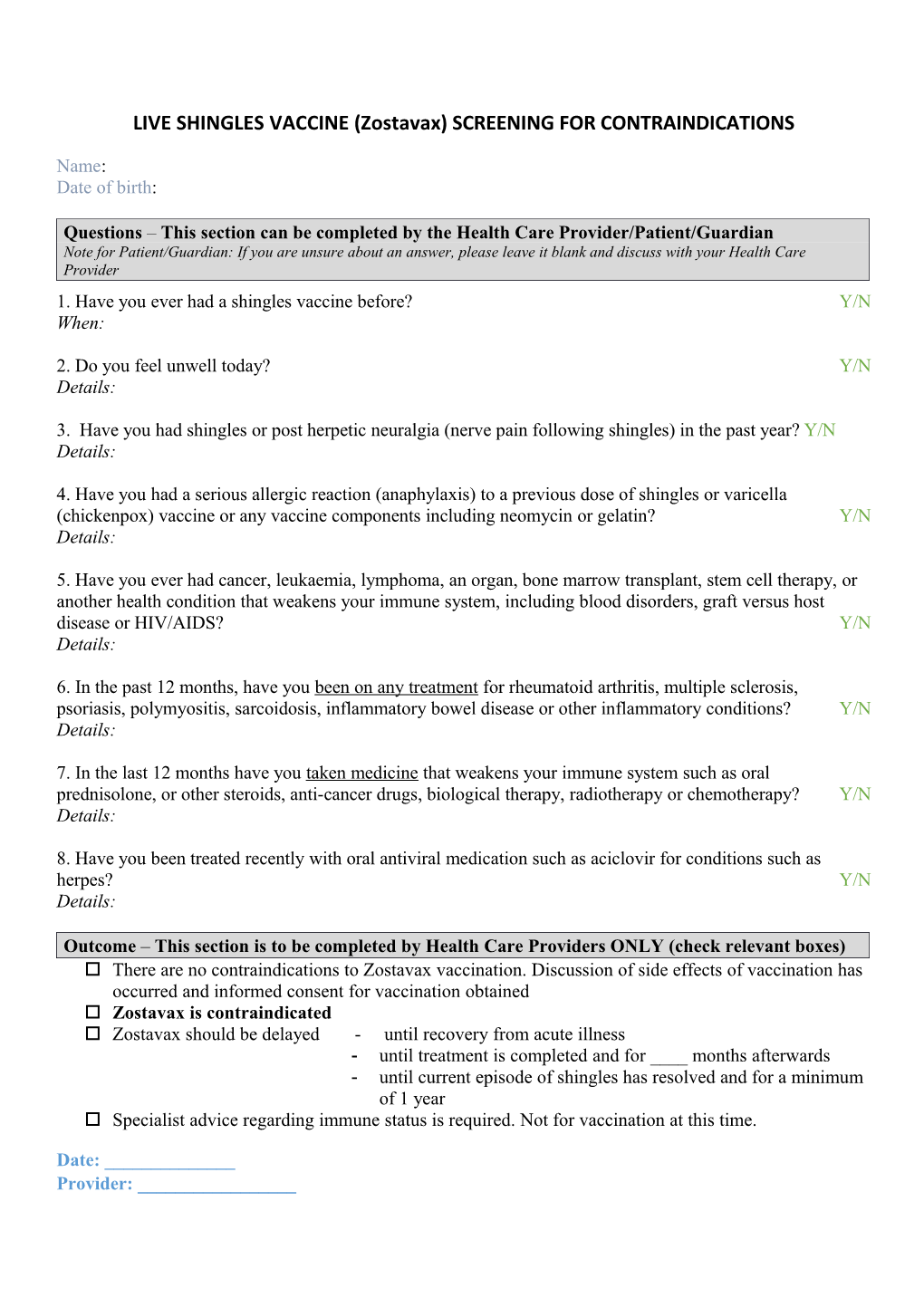 Questions This Section Can Be Completed by the Health Care Provider/Patient/Guardian