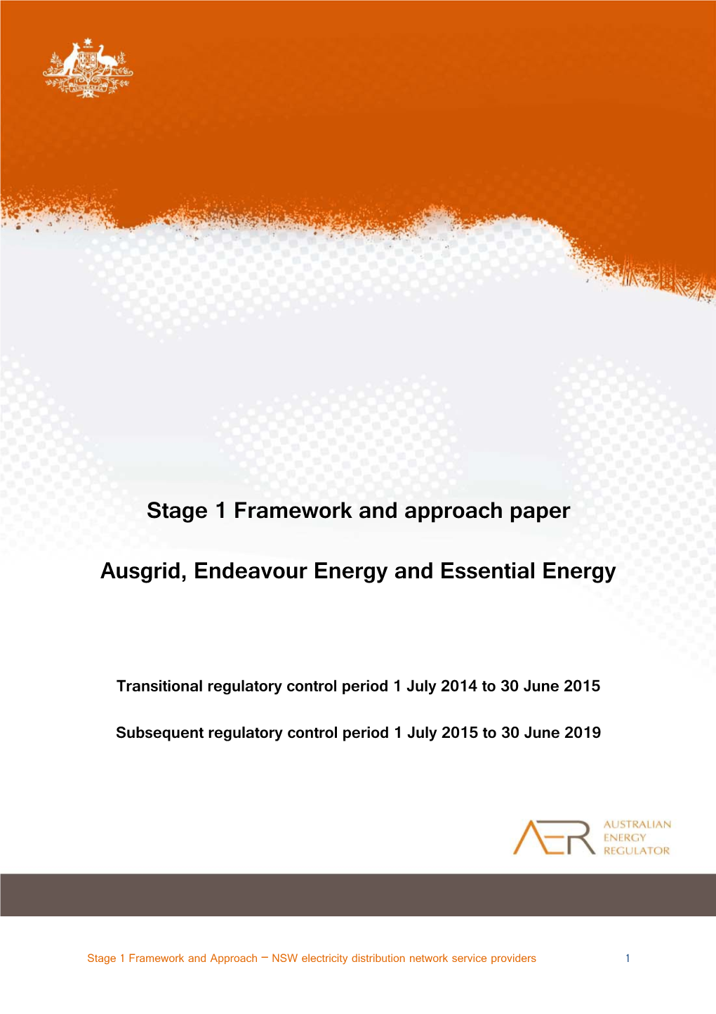 AER Stage 1 Framework and Approach - NSW Distributors - March 2013