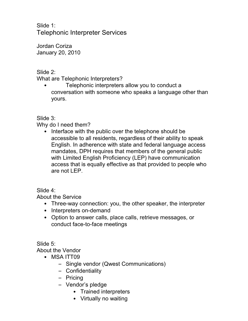 Telephonic Interpreter Services