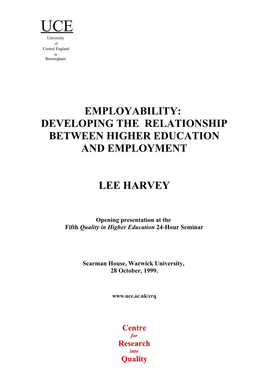 DEVELOPING the Relationship Between Higher Education and Employment