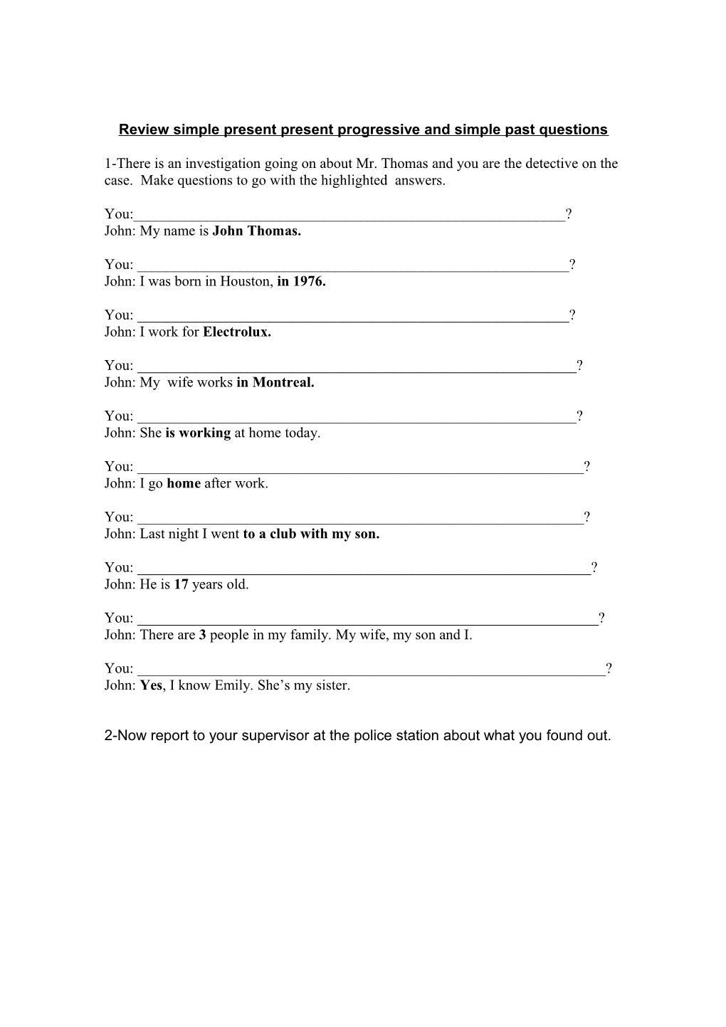 Review Simple Present Present Progressive and Simple Past Questions