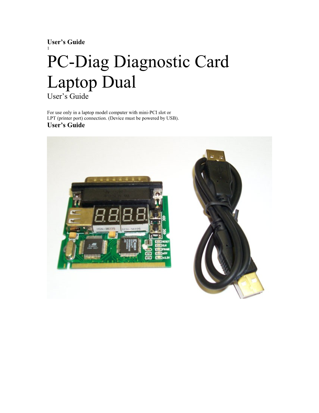 For Use Only in a Laptop Model Computer with Mini-PCI Slot Or