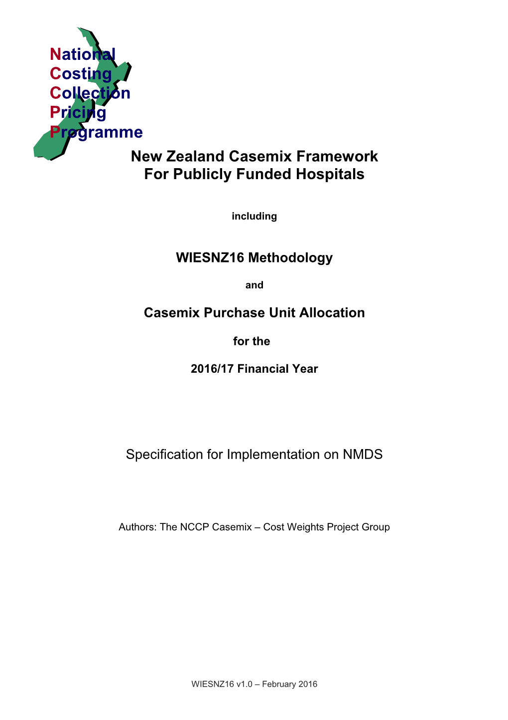 New Zealand Casemix Framework for Publicly Funded Hospitals WIESNZ16 2016/17