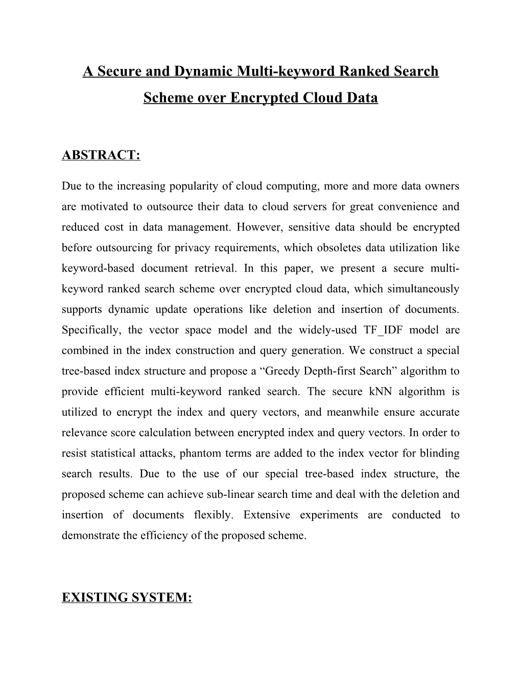 A Secure and Dynamic Multi-Keyword Rankedsearch Scheme Over Encrypted Cloud Data