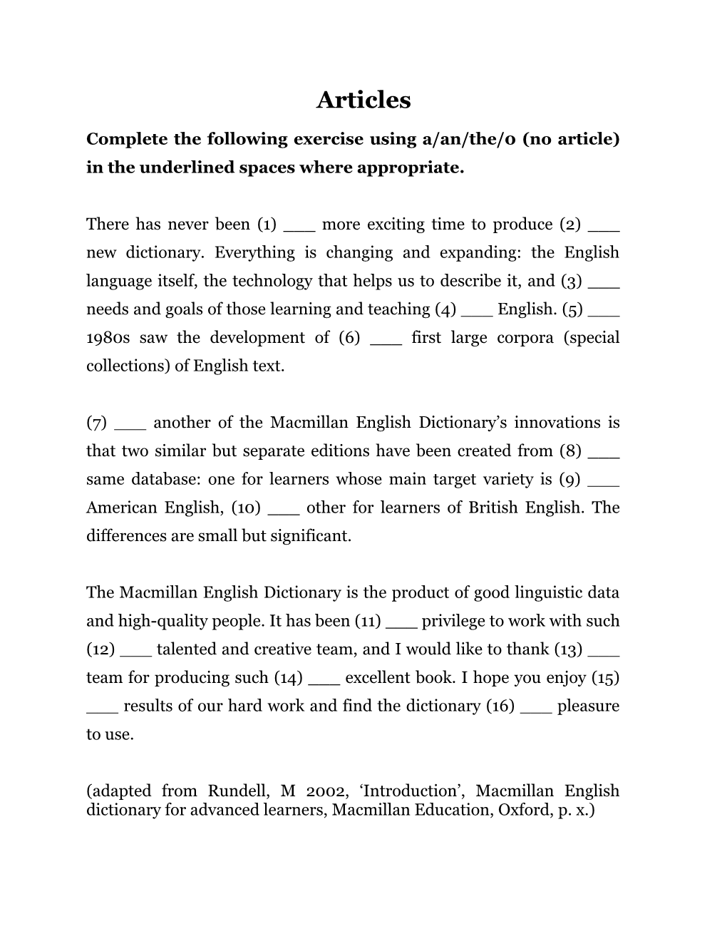 Complete the Following Exercise Using A/An/The/0 (No Article) in the Underlined Spaces